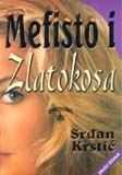 Mefisto i Zlatokosa by Srđan Krstić
