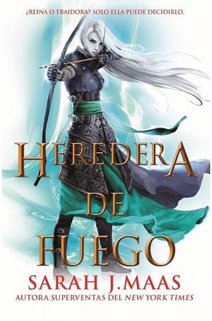 Heredera del fuego / Heir of Fire by Sarah J. Maas