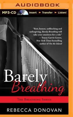 Barely Breathing by Rebecca Donovan