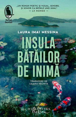 Insula batailor de inima by Laura Imai Messina