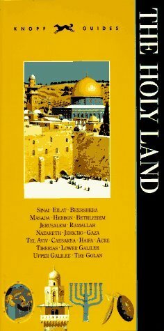 Knopf Guide to The Holy Land by Knopf Guides, Alfred A. Knopf Publishing Company