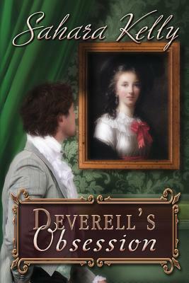 Deverell's Obsession: A Risqué Regency Romance by Sahara Kelly