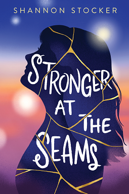 Stronger at the Seams by Shannon Stocker