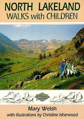 North Lakeland Walks with Children by Mary Welsh