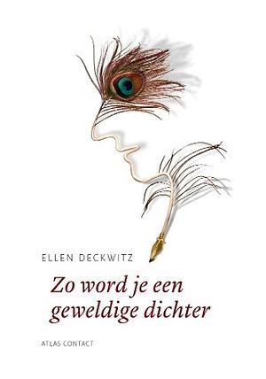 Zo word je een geweldige dichter by Ellen Deckwitz