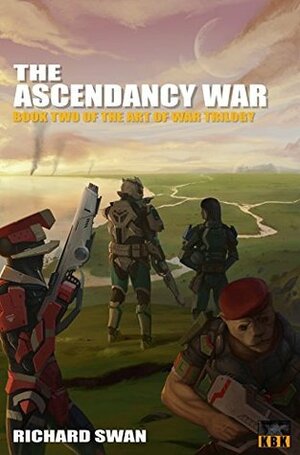 The Ascendancy War (The Art of War Trilogy #2) by Richard Swan
