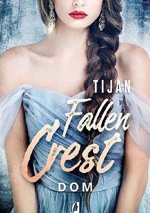 Fallen Crest. Dom by Tijan