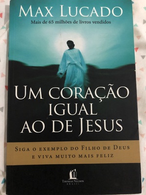 Um coração igual ao de Jesus by Max Lucado