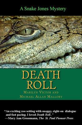 Death Roll: A Snake Jones Zoo Mystery by Michael Allan Mallory