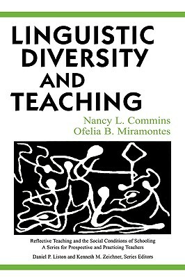 Linguistic Diversity and Teaching by Nancy L. Commins, Ofelia B. Miramontes