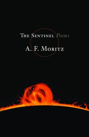 The Sentinel by A.F. Moritz