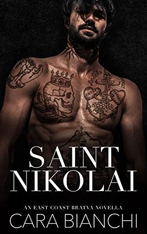 Saint Nikolai: A Dad's Best Friend Second-Chance Mafia Short Romance (East Coast Bratva) by Cara Bianchi