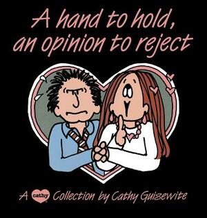 Hand to Hold, Opinion to by Cathy Guisewite