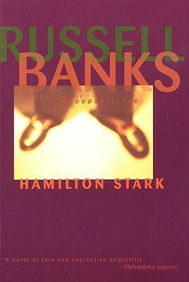 Hamilton Stark by Russell Banks, Arturo Patten