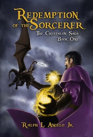Redemption of the Sorcerer by Ralph L. Angelo Jr.