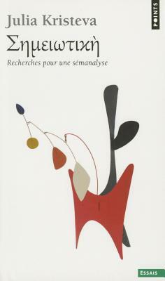 S'M'iotik'. Recherches Pour Une S'Manalyse by Julia Kristeva