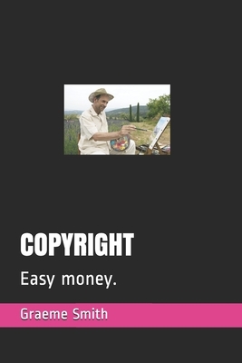 Copyright: Easy money. by Graeme Smith