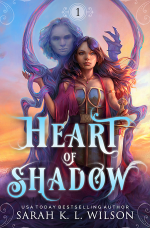 Heart of Shadow by Sarah K.L. Wilson