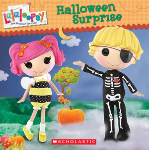 Lalaloopsy: Halloween Surprise by Jason Fruchter, Lauren Cecil