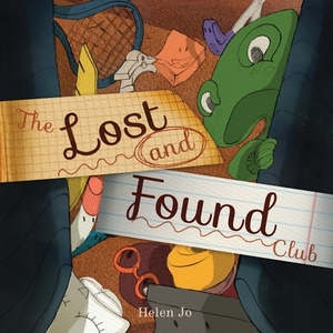 The Lost and Found Club by Helen Jo