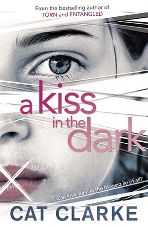 A Kiss in the Dark by Cat Clarke