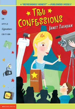 Tru Confessions by Janet Tashjian