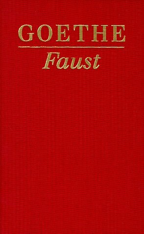 Faust. Der Tragödie erster und zweiter Teil. Urfaust by Johann Wolfgang von Goethe