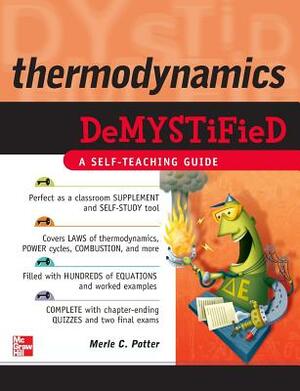 Thermodynamics Demystified by Merle C. Potter