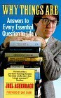 Why Things Are: Answers to Every Essential Question in Life by Joel Achenbach