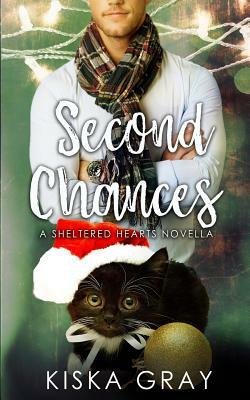 Second Chances by Kiska Gray