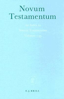 An Index to Novum Testamentum Volumes 1-35 by Mills
