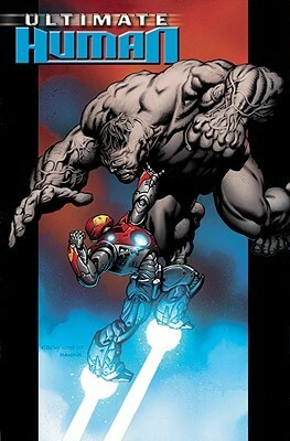 Ultimate Hulk vs. Iron Man: Ultimate Human by Dave Sharpe, Cary Nord, Warren Ellis, Dave Stewart, Richard Isanove