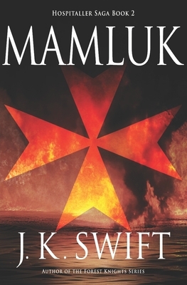 Mamluk by J. K. Swift