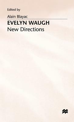 Evelyn Waugh: New Directions by 