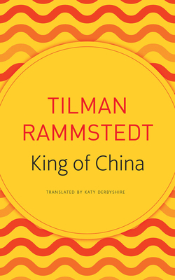 The King of China by Tilman Rammstedt