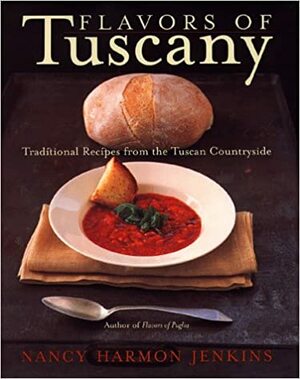 Flavors of Tuscany by Nancy Jenkins