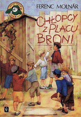 Chłopcy z Placu Broni by Ferenc Molnár