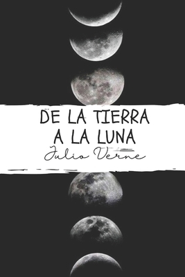 De la Tierra a la Luna by Jules Verne