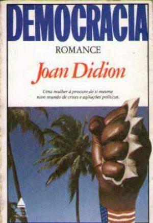 Democracia by Joan Didion