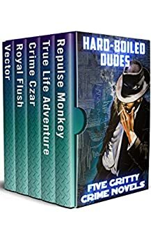Hard-Boiled Dudes by Tony Dunbar, Dick Cluster, Julie Smith, Shelley Singer, Rob Swigart