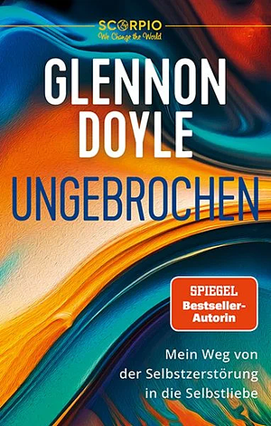 Ungebrochen by Glennon Doyle