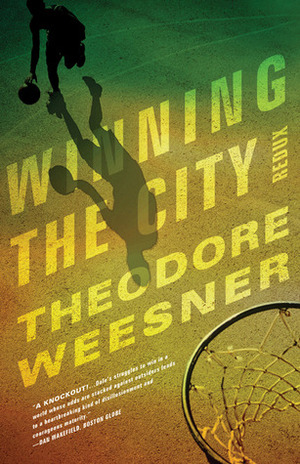 Winning The City Redux by Theodore Weesner