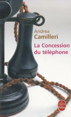 La Concession Du Telephone by A. Camilleri