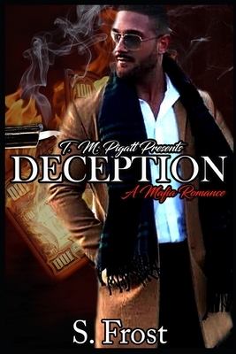 Deception: A Mafia Romance by S. Frost