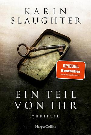 Ein Teil von ihr  by Karin Slaughter