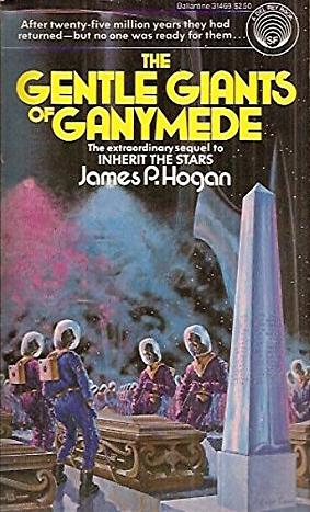 The Gentle Giants of Ganymede by James P. Hogan