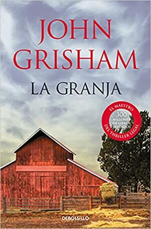 La granja by John Grisham