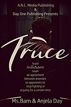 Truce by Anjela Day, Ms. Bam