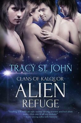 Alien Refuge by Tracy St. John