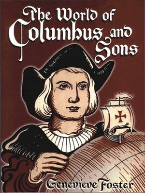 The World of Columbus and Sons by Genevieve Foster